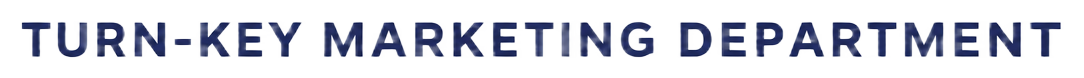 Turn-Key Marketing Department
